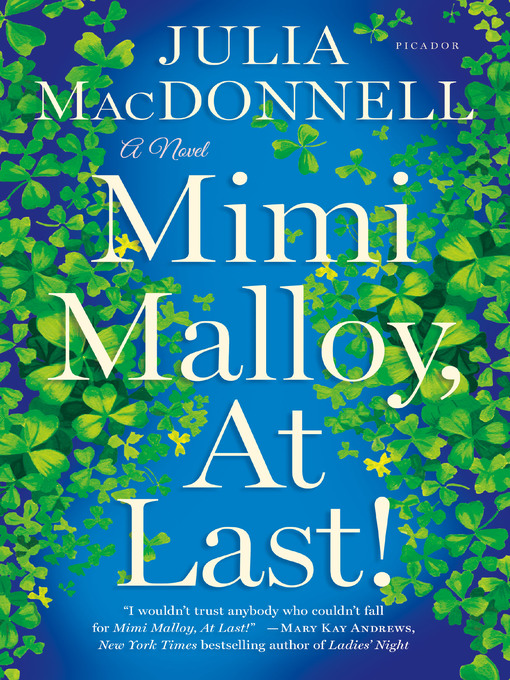 Title details for Mimi Malloy, At Last! by Julia MacDonnell - Wait list